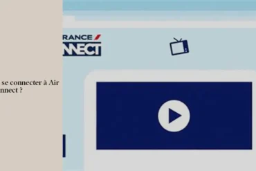 Comment se connecter à Air France Connect ?