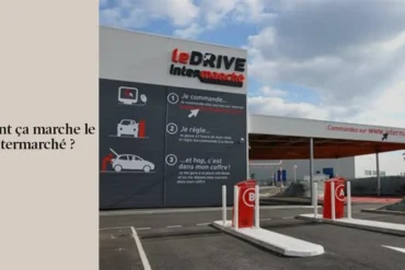 Comment ça marche le Drive Intermarché ?