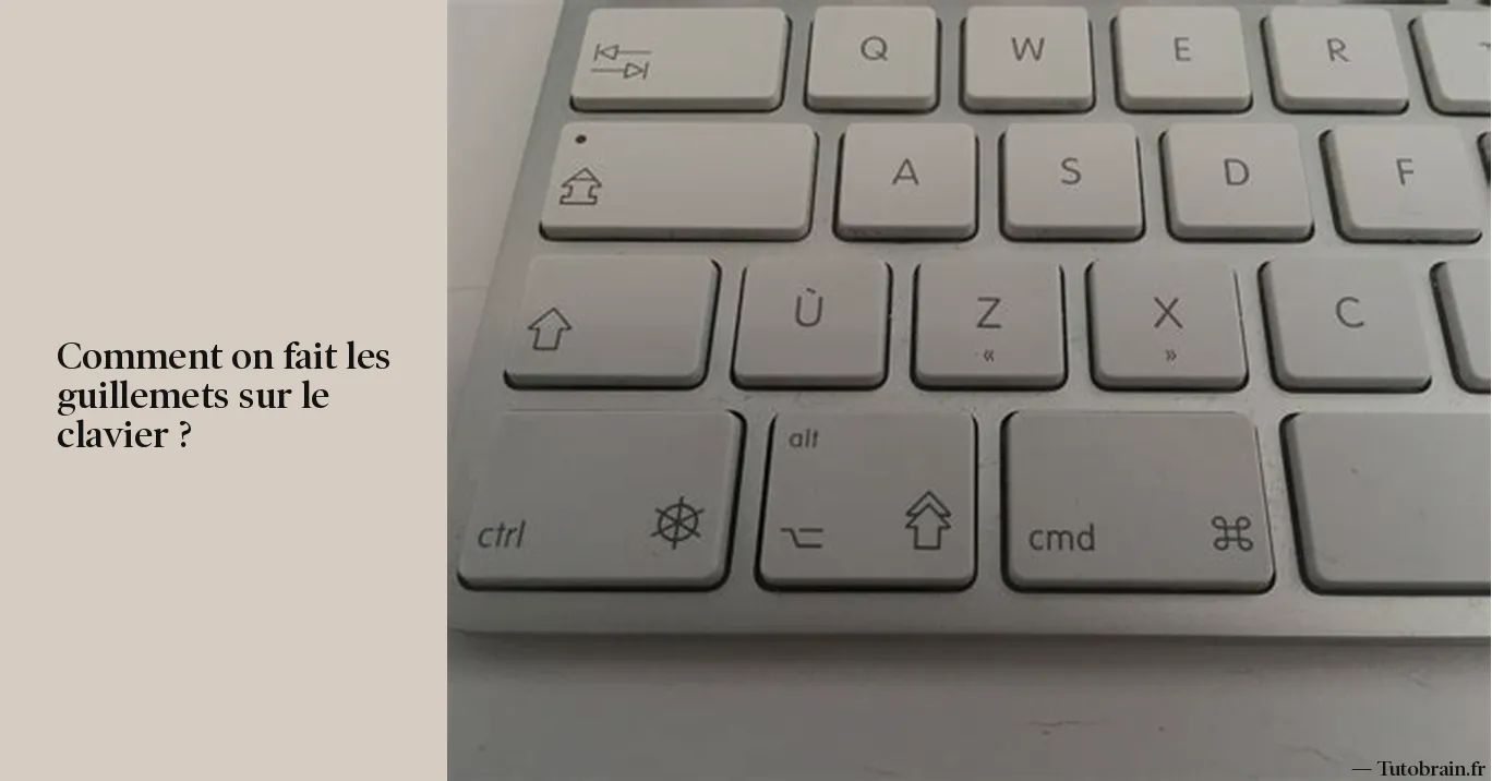 Comment on fait les guillemets sur le clavier ?
