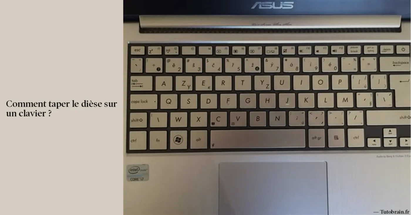 Comment taper le dièse sur un clavier ?