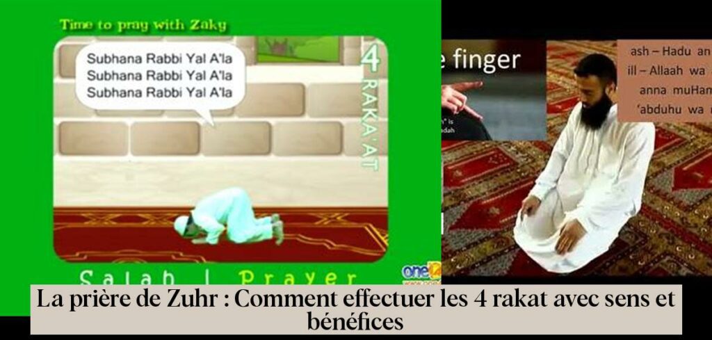 La prière de Zuhr : Comment effectuer les 4 rakat avec sens et ...