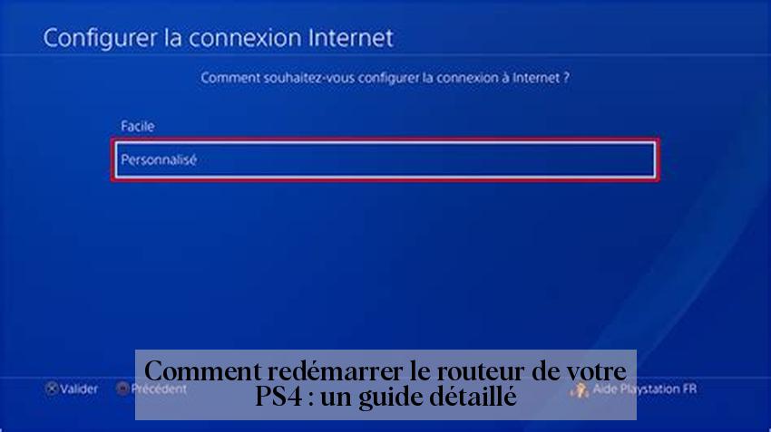 Comment redémarrer le routeur de votre PS4 : un guide détaillé