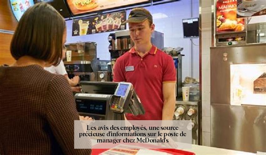 Les avis des employés, une source précieuse d'informations sur le poste de manager chez McDonald's