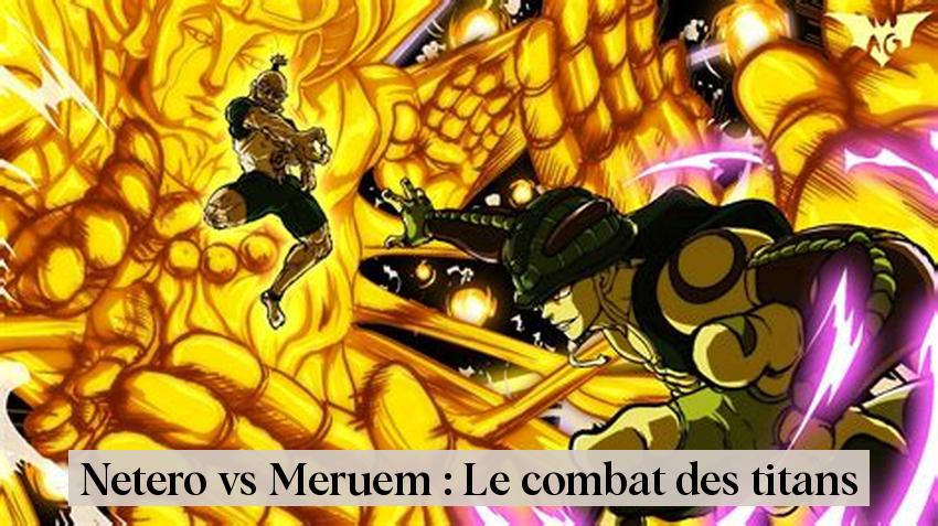 Netero vs Meruem : Le combat des titans