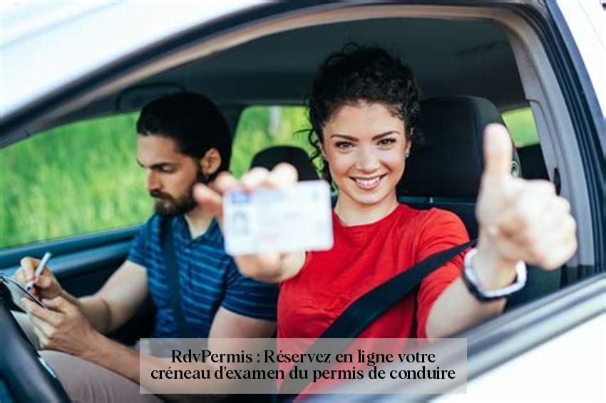 RdvPermis : Réservez en ligne votre créneau d'examen du permis de conduire