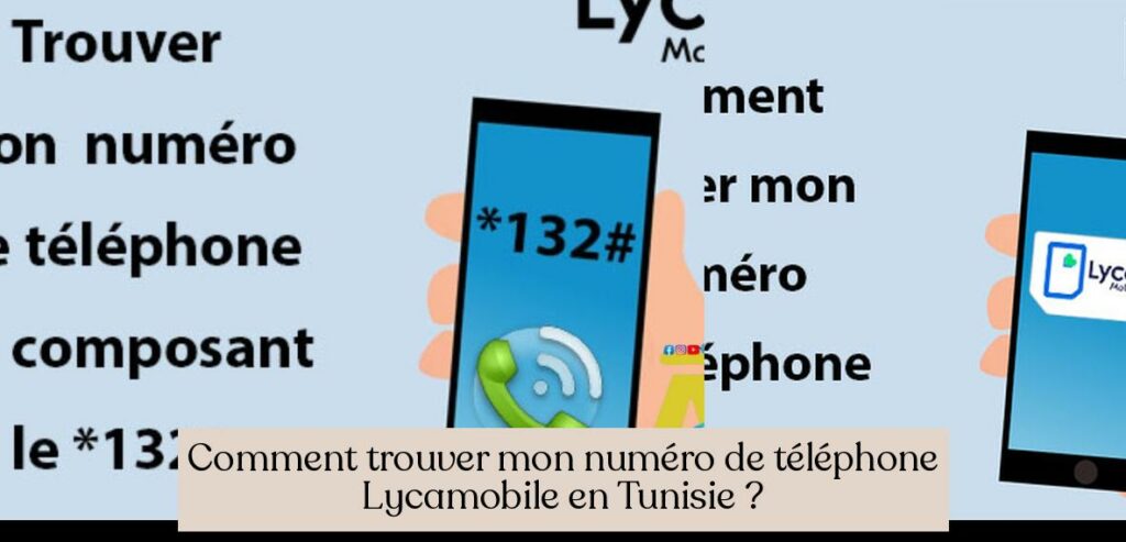 comment savoir mon numero telephone lycamobile